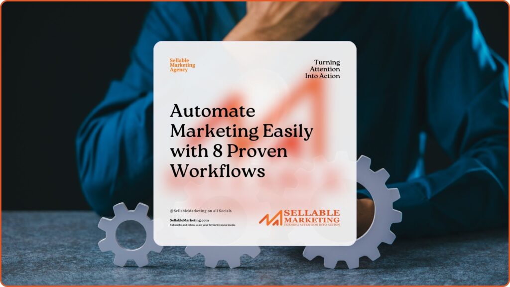 Automate Marketing Easily with 8 Proven Workflows